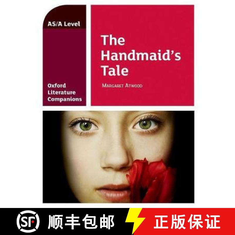 【2-3周达】Oxford Literature Companions: The Handmaid's Tale: With all you need to know for your 2022... [9780198419525]