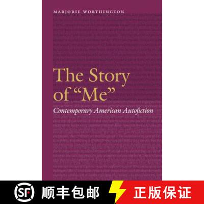 【3-4周达】The Story of Me: Contemporary American Autofiction [9781496207579]