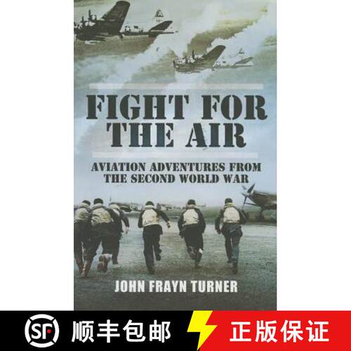 【3-4周达】精装 Fight for the Air: Aviation Adventures from the Second World War [9781783463039]