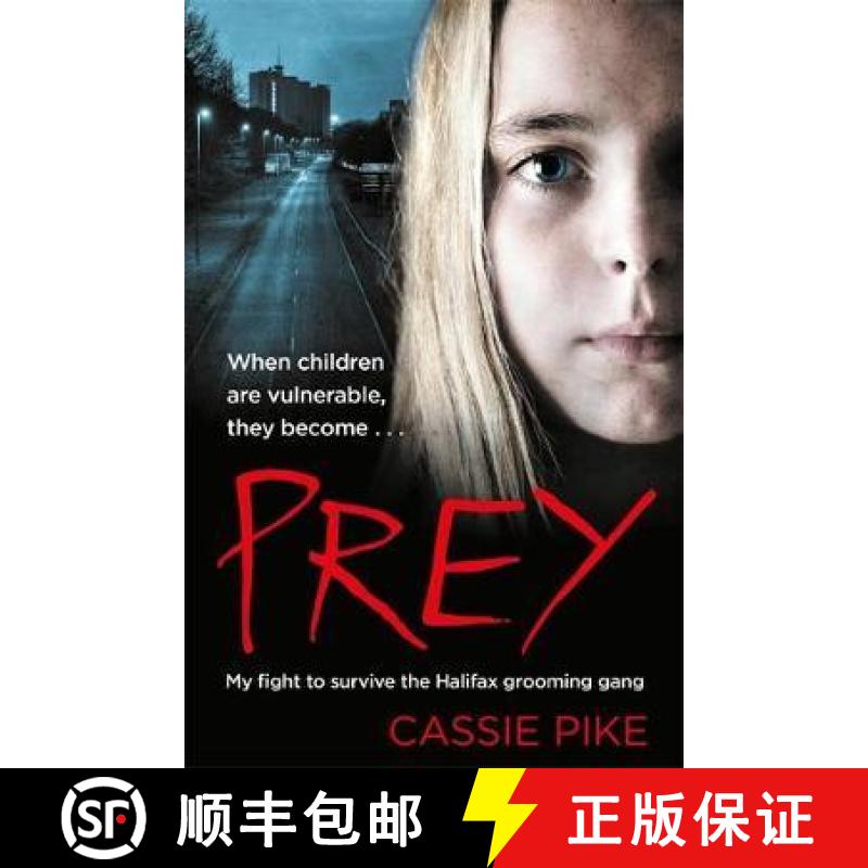 【3-4周达】Prey: My Fight to Survive the Halifax Grooming Gang [9781789460841]