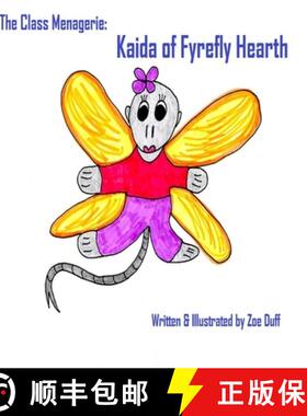 【3-4周达】The Class Menagerie: Kaida of Fyrefly Hearth [9781927848036]