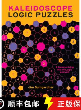 【3-4周达】Kaleidoscope Logic Puzzles: A Mesmerizing Mix of Logic and Art [9781454953388]
