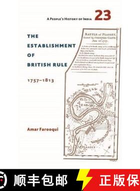 【3-4周达】A People`s History of India 23 – The Establishment of British Rule, 1757–1813 [9789382381747]