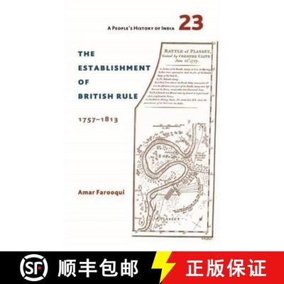 【3-4周达】A People`s History of India 23 – The Establishment of British Rule, 1757–1813 [9789382381747]