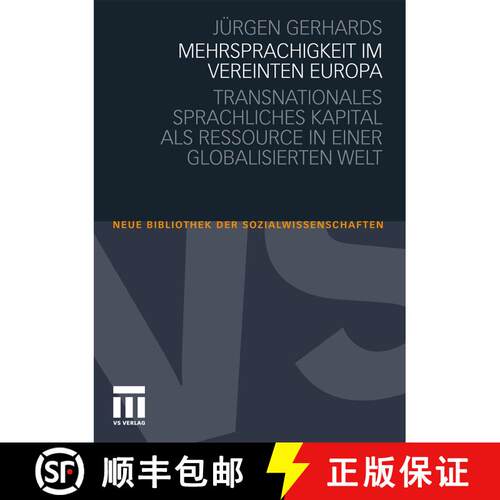 【3-4周达】Mehrsprachigkeit im vereinten Europa: Transnationales sprachliches Kapital als Ressource i... [9783531174419]