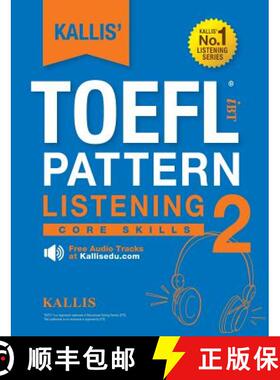 【3-4周达】KALLIS' TOEFL iBT Pattern Listening 2: Core Skills (College Test Prep 2016 + Study Guide B... [9780991165780]
