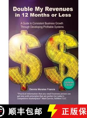 预订 Double My Revenues In 12 Months or Less: A Guide to Consistent Business Growth Through Developin... [9780976418115]