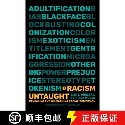 【3-4周达】Racism Untaught: Revealing and Unlearning Racialized Design [9780262048583]