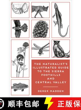 【3-4周达】The Naturalist's Illustrated Guide to the Sierra Foothills and Central Valley [9781597144865]