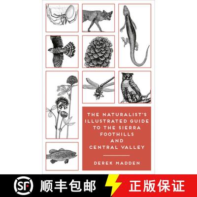 【3-4周达】The Naturalist's Illustrated Guide to the Sierra Foothills and Central Valley [9781597144865]