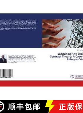 预订 Examining the Social Contract Theory: A Case of Refugee Crisis [9783659676550]
