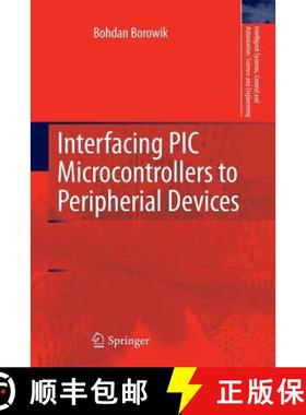 【3-4周达】Interfacing PIC Microcontrollers to Peripherial Devices [9789400735392]
