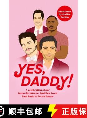 【3-4周达】Yes, Daddy!: From Pedro Pascal to Idris Elba, celebrate and APPRECIATE your favourite cele... [9781399620123]