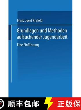 【3-4周达】Grundlagen und Methoden aufsuchender Jugendarbeit: Eine Einführung [9783810041524]