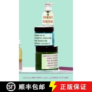 【3-4周达】Damage Control: Women on the Therapists, Beauticians, and Trainers Who Navigate Their Bodies [9780061175350]