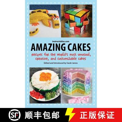 【3-4周达】Amazing Cakes: Recipes for the World's Most Unusual, Creative, and Customizable Cakes [9781620876909]
