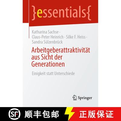 【3-4周达】Arbeitgeberattraktivität aus Sicht der Generationen: Einigkeit statt Unterschiede [9783662718100]