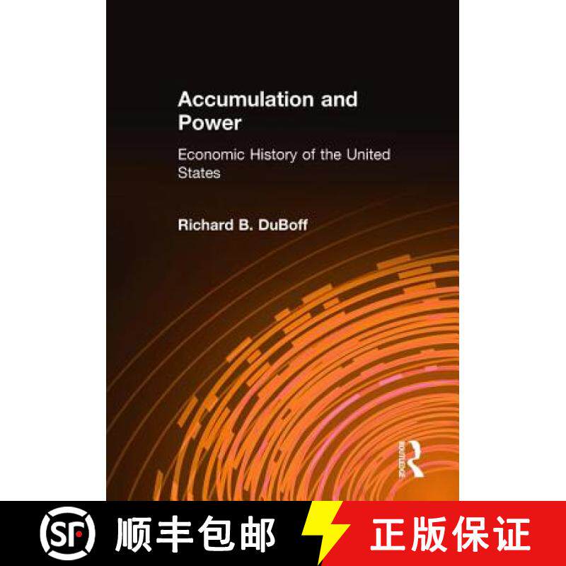 【3-4周达】Accumulation and Power: Economic History of the United States: Economic History of the Uni... [9780873325592]