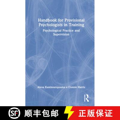 【3-4周达】精装 Handbook for Provisional Psychologists in Training: Psychological Practice and Superv... [9780367751357]