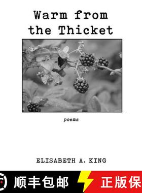 预订 Warm from the Thicket: Poems [9781946300911]