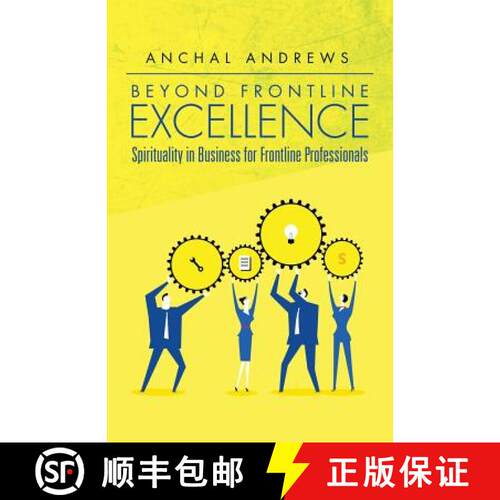 【3-4周达】Beyond Frontline Excellence: Spirituality in Business for Frontline Professionals [9781482853728]
