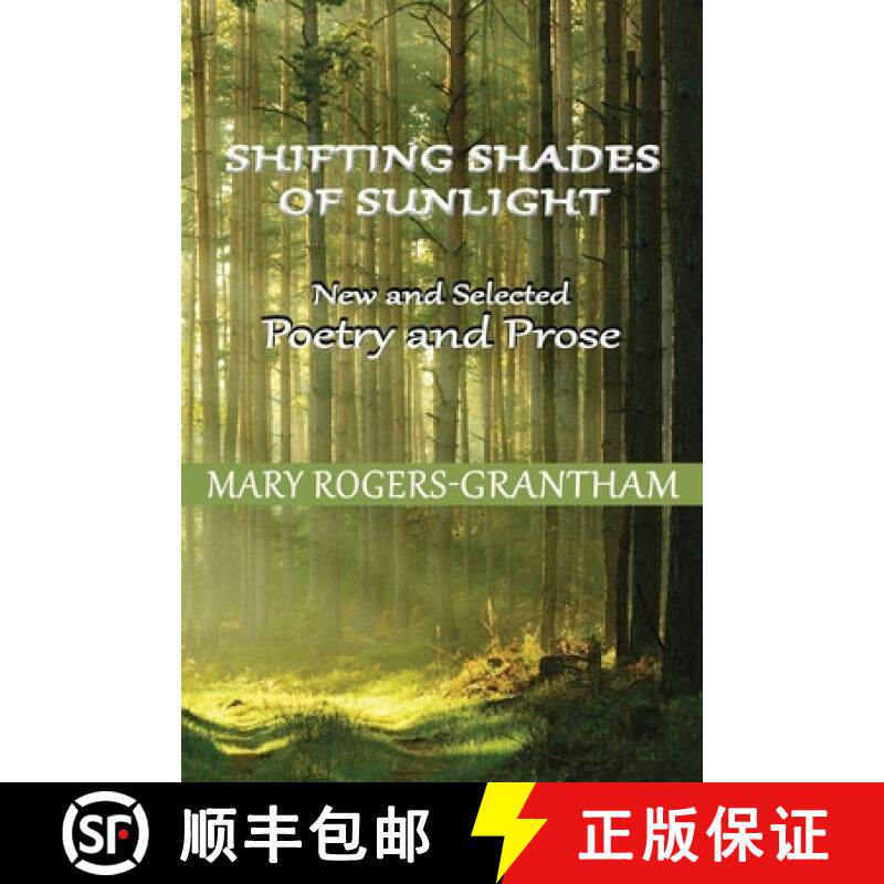 【3-4周达】Shifting Shades of Sunlight: New and Selected Poetry and Prose [9798987318423]