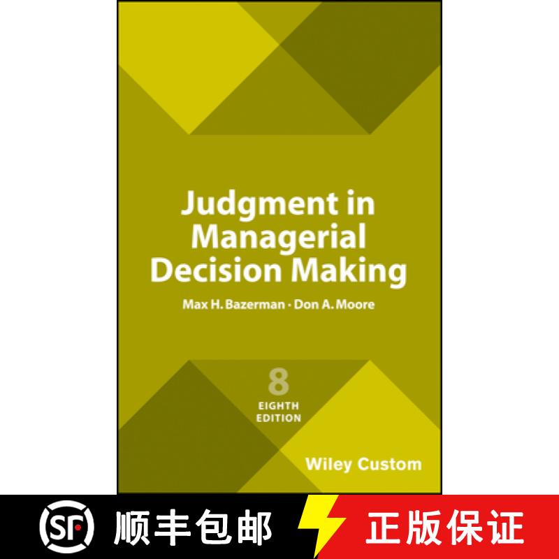 【2-3周达】Judgment in Managerial Decision Making, 8e Custom Edition [9781119427384]
