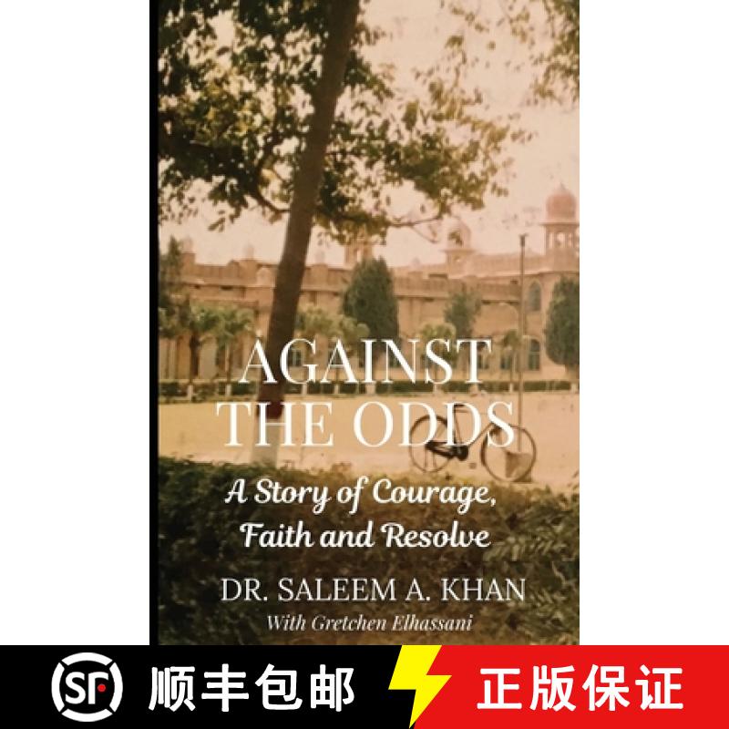 【3-4周达】Against the Odds: A Story of Courage, Faith and Resolve [9798987787342]
