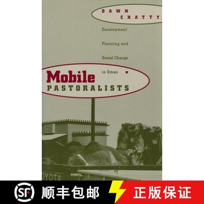 【3-4周达】Mobile Pastoralists – Development Planning & Social Change in Oman (Paper) [9780231105491]