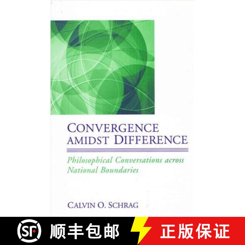 【3-4周达】Convergence Amidst Difference: Philosophical Conversations Across National Boundaries [9780791462034]