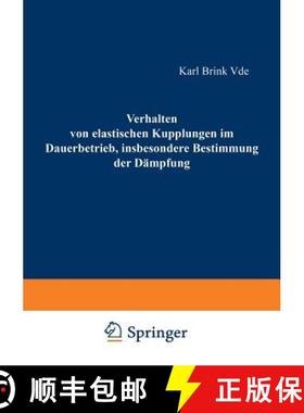 【3-4周达】Verhalten Von Elastischen Kupplungen Im Dauerbetrieb, Insbesondere Bestimmung Der Dämpfung [9783322983244]