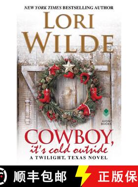 【3-4周达】Cowboy, It's Cold Outside: A Twilight, Texas Novel [9780062468239]