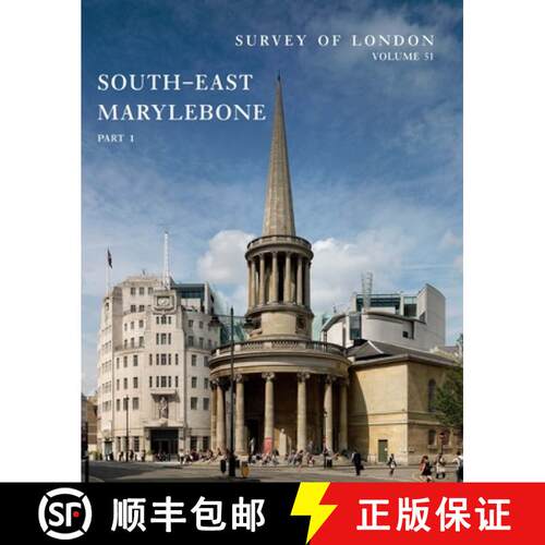 【3-4周达】精装 Survey of London – South–East Marylebone – Volumes 51 and 52 [9780300221978]