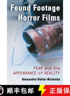 【3-4周达】Found Footage Horror Films : Fear and the Appearance of Reality [9780786470778]