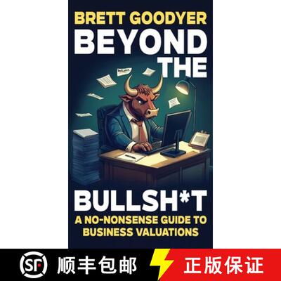 【3-4周达】精装 Beyond the Bullshit: A No-Nonsense Guide to Business Valuations [9781923333567]