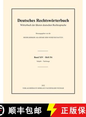 【3-4周达】Deutsches Rechtswoerterbuch: Woerterbuch der alteren deutschen Rechtssprache. Band XIV, He... [9783662649428]