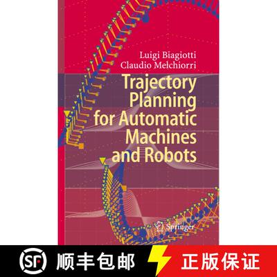 【3-4周达】精装 Trajectory Planning for Automatic Machines and Robots [9783540856283]