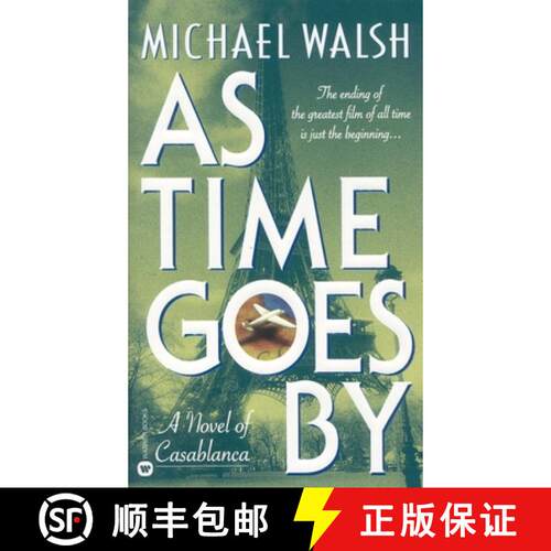 【3-4周达】As Time Goes by: A Novel of Casablanca [9780446607452]