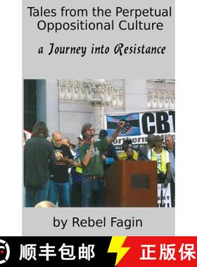预订 Tales from the Perpetual Oppositional Culture: a Journey into Resistance [9780979039010]