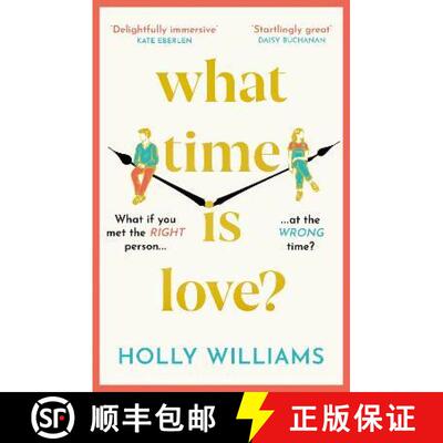 【3-4周达】What Time is Love?: The captivating and gorgeously romantic debut you'll fall head over he... [9781398706316]