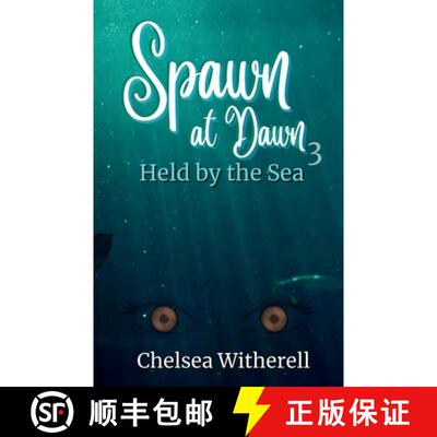 【3-4周达】Spawn at Dawn: Held by the Sea [9781662956102]