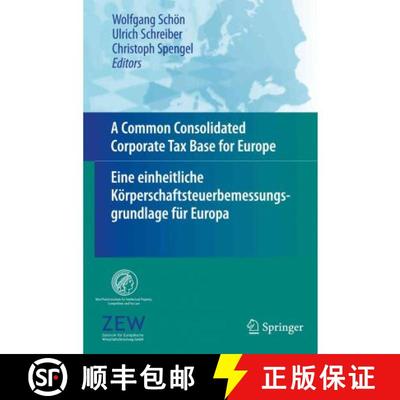 【3-4周达】A Common Consolidated Corporate Tax Base for Europe – Eine einheitliche Körperschaftsteu... [9783642098420]