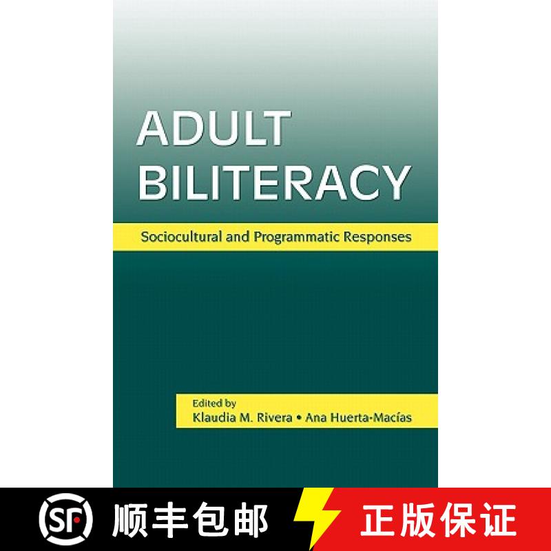 【4周达】Adult Biliteracy : Sociocultural and Programmatic Responses [9780805853629]