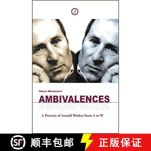 【3-4周达】Ambivalences: A Portrait of Arnold Wesker from A to W: Portrait of Arnold Wesker from A to W [9781849431323]