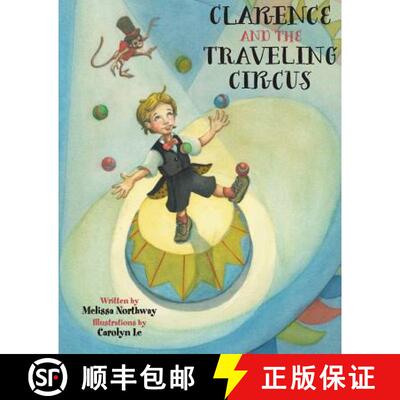 【3-4周达】Clarence and the Traveling Circus [9780988308619]
