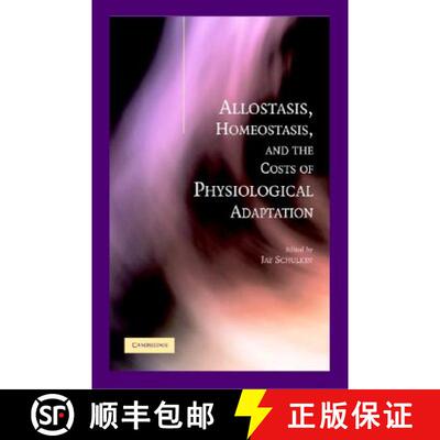 【3-4周达】Allostasis, Homeostasis, and the Costs of Physiological Adaptation [9780521811415]