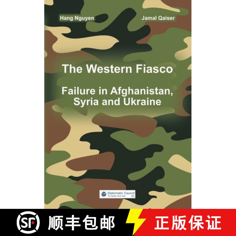 【3-4周达】The Western Fiasco: Failure in Afghanistan, Syria and Ukraine [9783986740016]