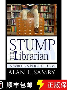 预订 Stump the Librarian: A Writers book of Legs [9781945190346]