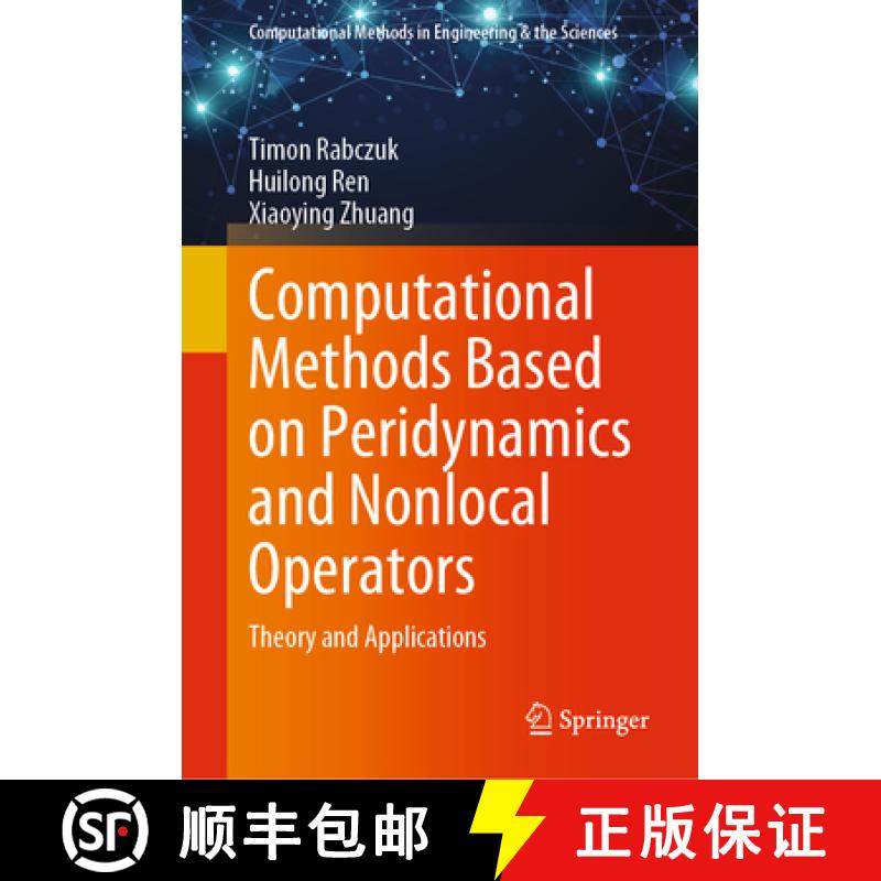【3-4周达】'Computational Methods Based on Peridynamics and Nonlocal Operators: Theory and Applications [9783031209055]