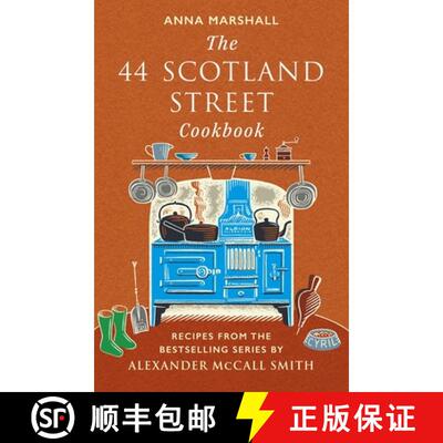 【3-4周达】The 44 Scotland Street Cookbook: Recipes from the Bestselling Series by Alexander McCall S... [9781846976551]